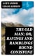The Old Man; or, Ravings and Ramblings round Conistone
