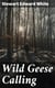 Wild Geese Calling