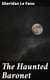 The Haunted Baronet