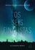 Os Seis Finalistas - Uma chance única que os levará a outro mundo