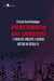 Percursos do Direito - A Advocacia durante a segunda metade do Século XX