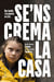 Se'ns crema la casa - Una família i un planeta en crisi