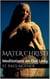 Mater Christi: Meditations on Our Lady
