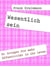 Wesentlich sein - So bringen Sie mehr Effektivität in ihr Leben