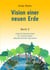 Vision einer neuen Erde - Lillyland-Gemeinschaft  Ein Lebensmodell selbstbestimmter Menschen