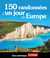 150 randonnées d'un jour en Europe