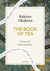 The Book of Tea: A Quick Read edition