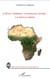 L'Etat fédéral d'Afrique noire : la seule issue
