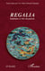 Regalia - Emblèmes et rites du pouvoir