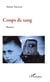 Coups de sang - Roman