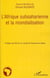 L'Afrique subsaharienne et la mondialisation