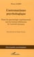 L'automatisme psychologique - Essai de psychologie expérimentale sur les formes inférieures de l'activité humaine (1889)