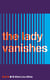 The Lady Vanishes