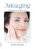 Antiaging - Cómo mantener tu piel más joven