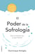 El poder de la sofrología - Vive y conecta con tu paz interior