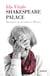 Shakespeare Palace - Mosaicos de mi vida en México (1974-1984)