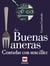 Las buenas maneras contadas con sencillez - Las buenas maneras son mucho más que una serie de convenciones sociales: constituyen una herramienta imprescindible para el buen entendimiento entre las personas.