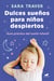 Dulces sueños para niños despiertos - Guía práctica del sueño infantil