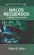 Malos recuerdos - Dejando atrás tu pasado