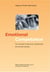 Emotional Competence - The Fountain of personal, professional and private Success