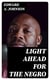 Light Ahead for the Negro