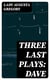 Three Last Plays: Dave