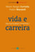 Vida e carreira - Um equilíbrio possível?
