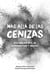 Más allá de las cenizas - Una historia real de supervivencia y triunfo