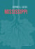 Mississippi - la Geste des ordinaires
