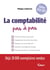 La comptabilité pas à pas - Édition 2026-2027