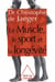Le Muscle, le Sport et la longévité