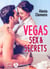 Vegas, Sex & Secrets