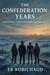 The Confederation Years - The Sovereign Plains Saga, #5