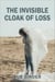 The Invisible Cloak of Loss