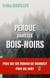 Perdue  dans les Bois-Noirs