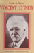 Vincent d'Indy - L'homme, le musicien, le chef d'orchestre, 1851-1931