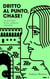 Dritto al Punto, Chase! Vol. 3 - 10 storie brevi di stra–ordinaria criminalità - Collana Storie Brevi di Giallo e Suspense, #3