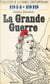 L'évolution de la France contemporaine (4). La Grande guerre, 1914-1919