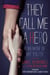 They Call Me a Hero - A Memoir of My Youth