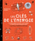 Les Clés de l'énergie - 40 pratiques de soin, nettoyage et protection énergétique