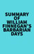 Summary of William Finnegan's Barbarian Days