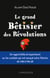 Le grand Bêtisier des révolutions