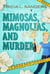 Mimosas, Magnolias, and Murder - A Grime Pays Mystery, #4