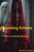 Haunting Echoes Part 1: Unveiling Shadows - Haunting Echoes, #1