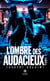 L’ombre des audacieux - Tome 1