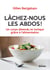 Lâchez-nous les abdos ! - Un corps détendu et tonique grâce à l'alimentation