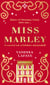 Miss Marley - A Christmas ghost story - a prequel to A Christmas Carol