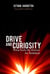 Drive and Curiosity - What Fuels the Passion for Science
