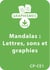 Mandalas d'apprentissage CP/CE1 - Lettres, sons et graphies - Un lot de 10 fiches à télécharger