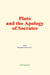 Plato and the Apology of Socrates